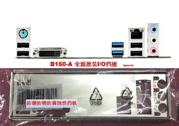 A B150-Egy，B150-A/SI i/O Shield hátlap Hátlap BackPlates Blende Konzol
